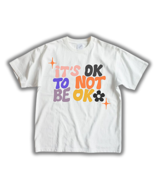 It's OK to Not Be OK T-Shirt – Minimal Streetwear Tee That Hits Different | Unisex Fit