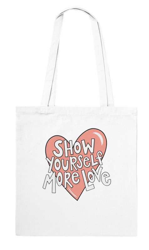 Show Yourself More Love 100% Cotton Tote Bag – Reusable, Eco-Friendly Tote Bag for Daily Use