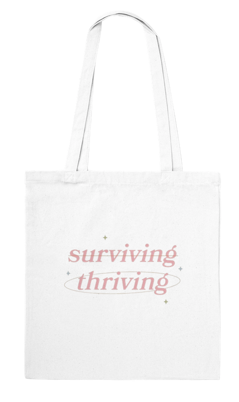 Surviving Thriving Tote Bag – 100% Cotton Eco-Friendly Reusable Shoulder Bag for Everyday Use